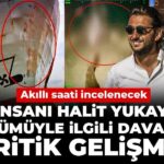 is-insani-halit-yukayin-olumuyle-ilgili-davada-kritik-gelisme-akilli-saati-incelenecek-fm9qTeKr